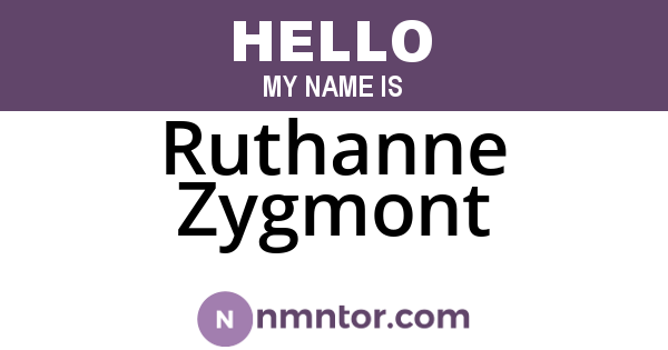 Ruthanne Zygmont