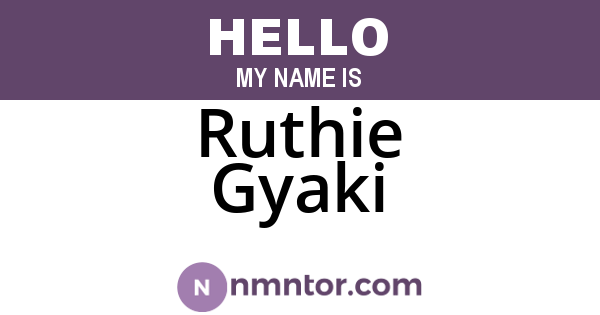 Ruthie Gyaki