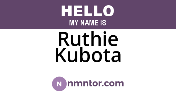 Ruthie Kubota