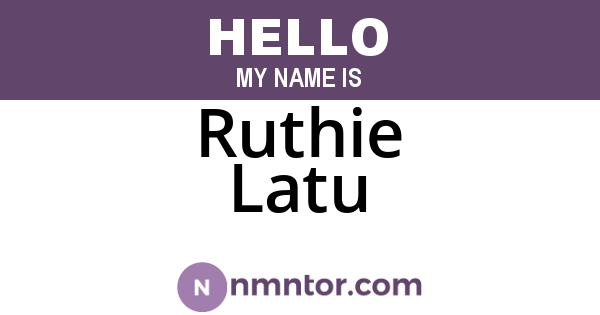 Ruthie Latu