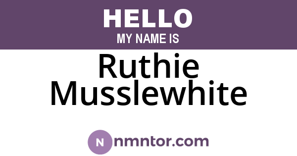 Ruthie Musslewhite