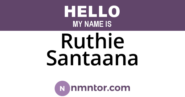 Ruthie Santaana