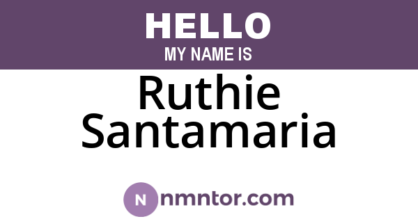 Ruthie Santamaria