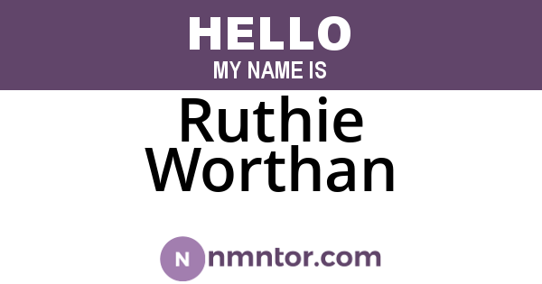 Ruthie Worthan