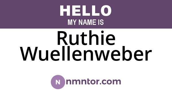 Ruthie Wuellenweber