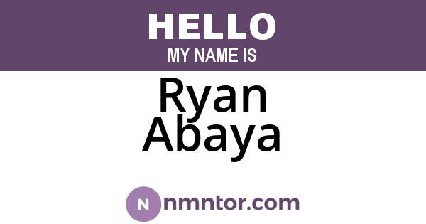 Ryan Abaya
