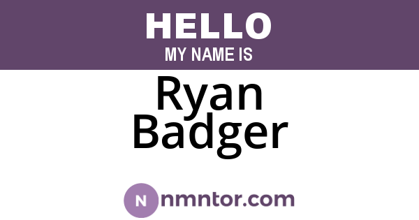 Ryan Badger