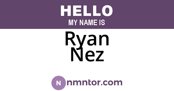 Ryan Nez