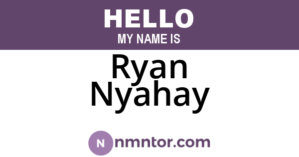 Ryan Nyahay