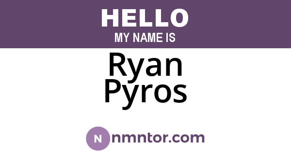 Ryan Pyros