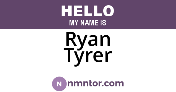 Ryan Tyrer