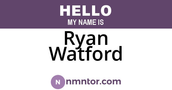 Ryan Watford