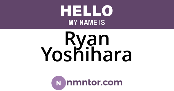 Ryan Yoshihara