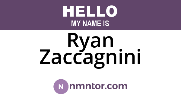 Ryan Zaccagnini