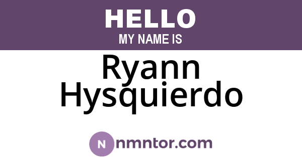 Ryann Hysquierdo