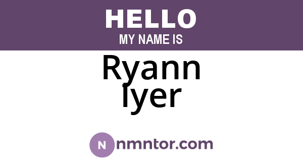 Ryann Iyer