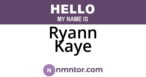 Ryann Kaye