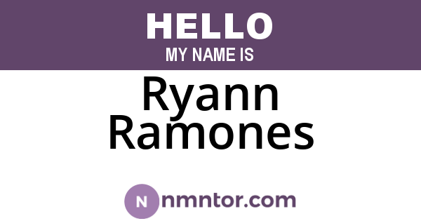Ryann Ramones