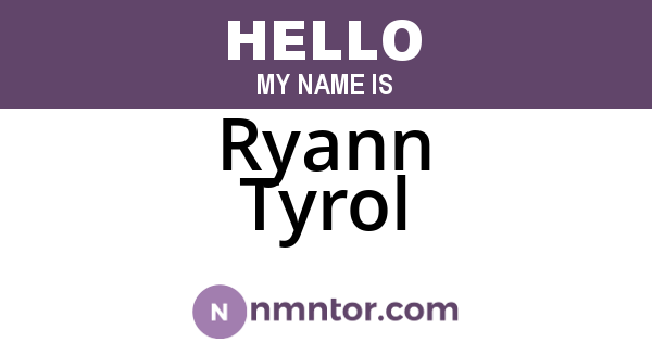 Ryann Tyrol
