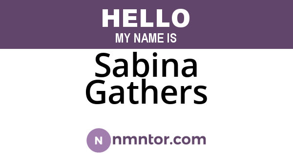Sabina Gathers