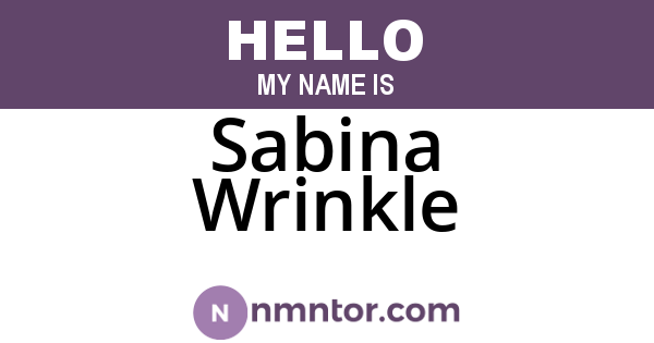 Sabina Wrinkle