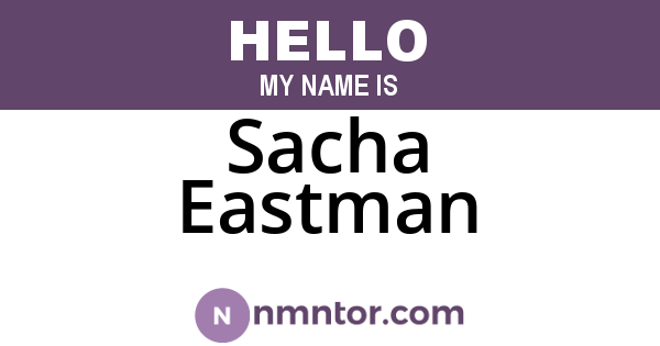 Sacha Eastman