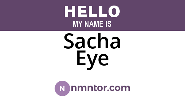 Sacha Eye