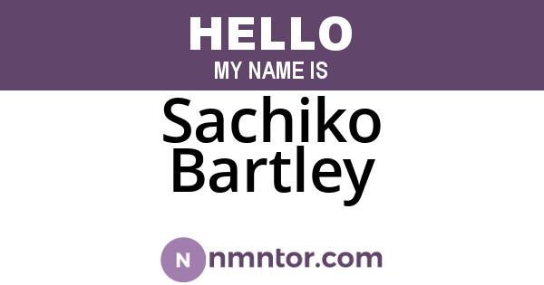 Sachiko Bartley