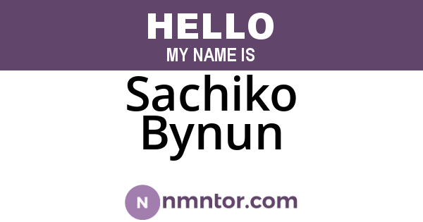 Sachiko Bynun