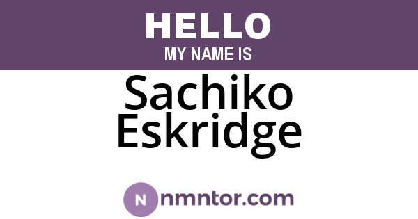 Sachiko Eskridge