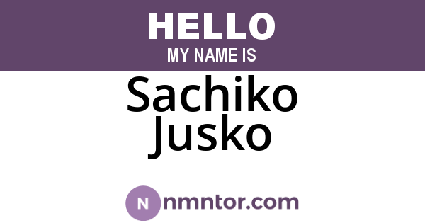 Sachiko Jusko