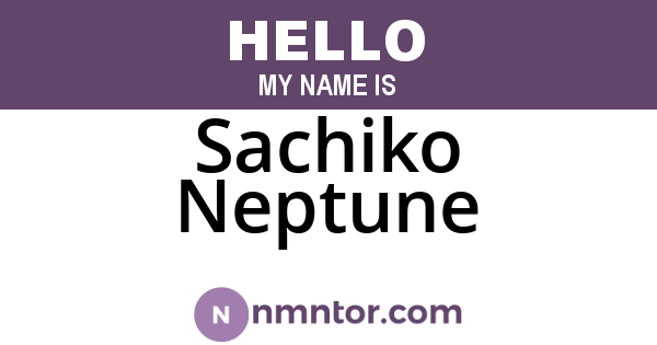 Sachiko Neptune