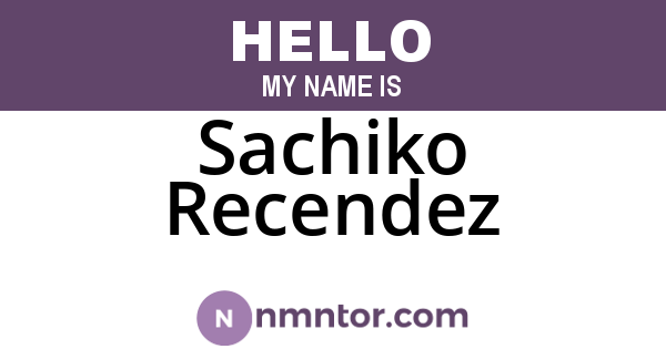 Sachiko Recendez