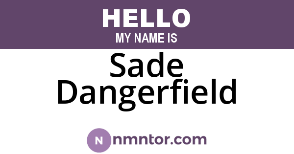 Sade Dangerfield
