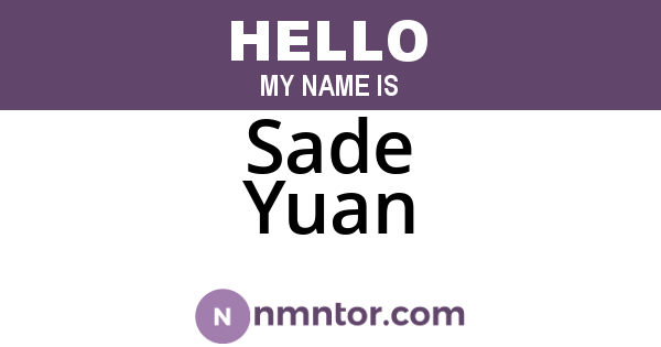 Sade Yuan