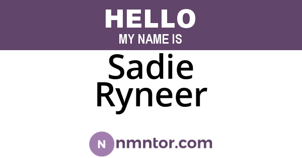 Sadie Ryneer