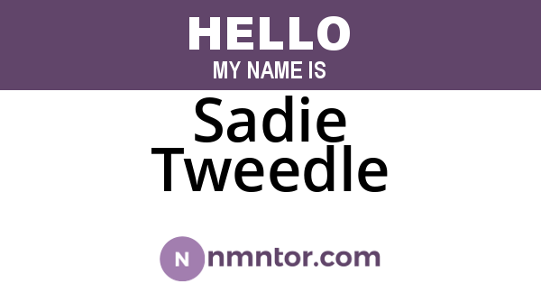 Sadie Tweedle