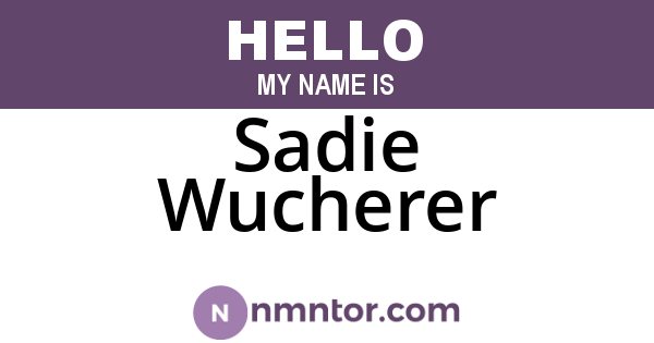 Sadie Wucherer