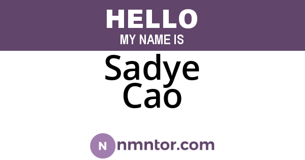 Sadye Cao