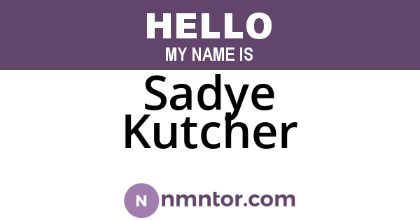 Sadye Kutcher