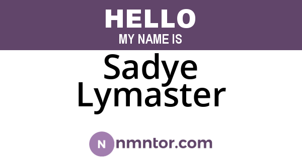 Sadye Lymaster