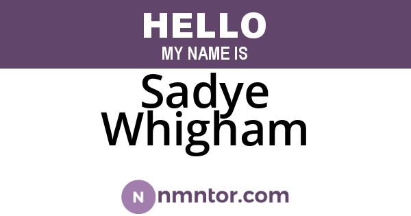 Sadye Whigham