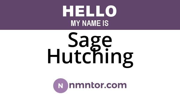 Sage Hutching