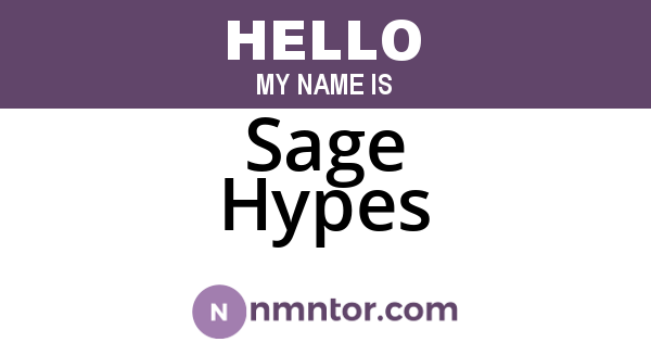 Sage Hypes