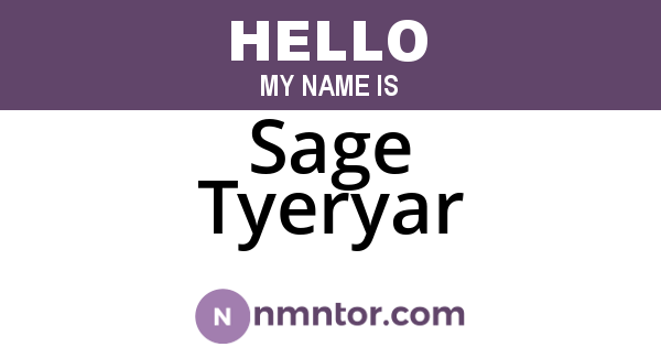 Sage Tyeryar