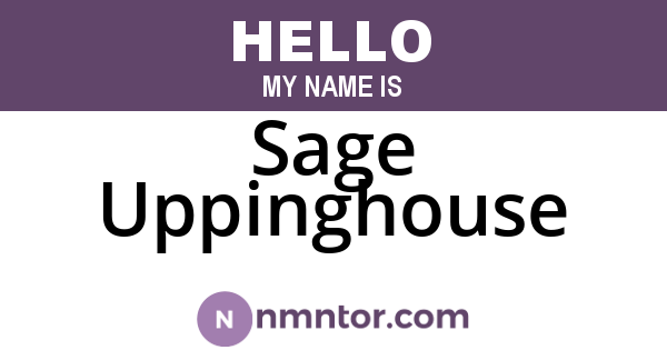 Sage Uppinghouse