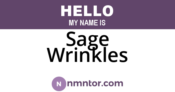 Sage Wrinkles