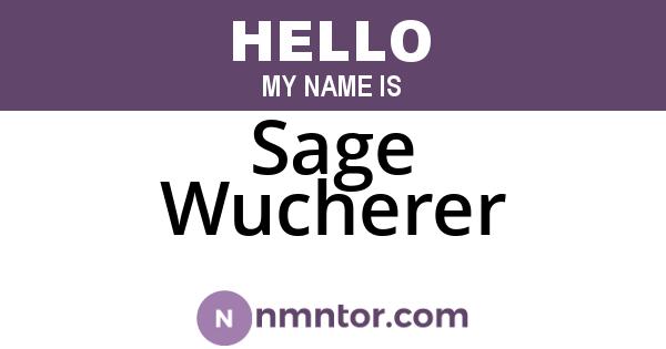 Sage Wucherer
