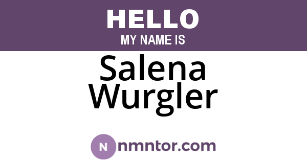 Salena Wurgler