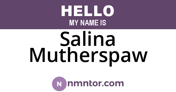 Salina Mutherspaw